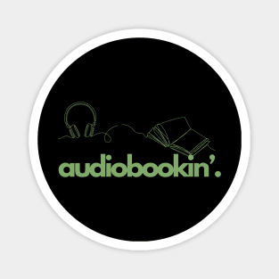 Audiobookin' Period - Graphics -Green Magnet